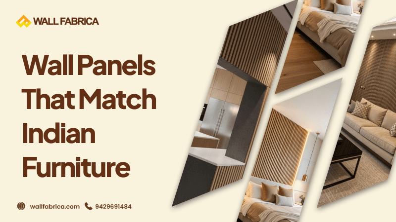 Wall Panels That Match Indian Furniture Styles