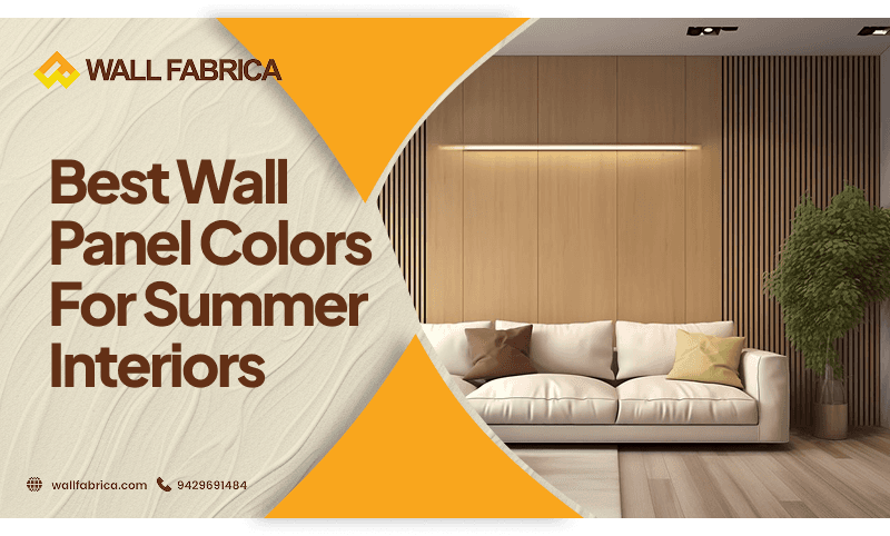 Best Wall Panel Colors for Summer Interiors
