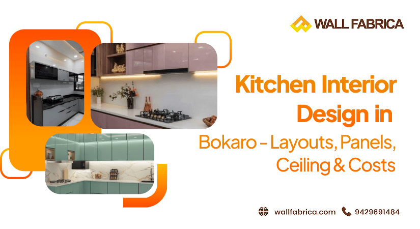 Kitchen Interior Design in Bokaro Steel City :The Complete Guide