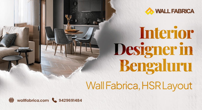 Interior Designer in Bengaluru — Wall Fabrica | HSR Layout & South Bengaluru
