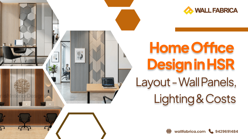 Home Office Interior Design in HSR Layout, Bengaluru: A Practical Guide for Remote Professionals