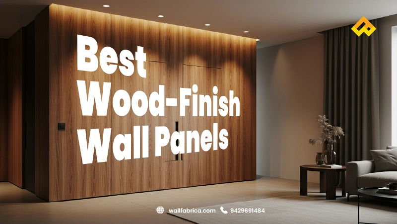 Best Wood-Finish Wall Panels for Luxury Interiors | WallFabrica Guide